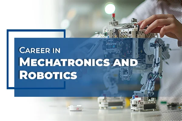 Career in Mechatronics and Robotics