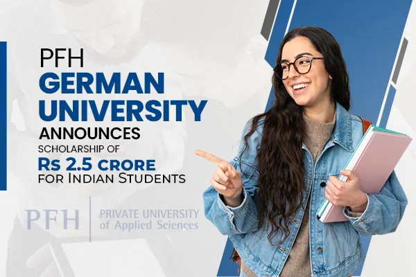 PFH German University announces scholarship of Rs 2.5 crore for Indian students