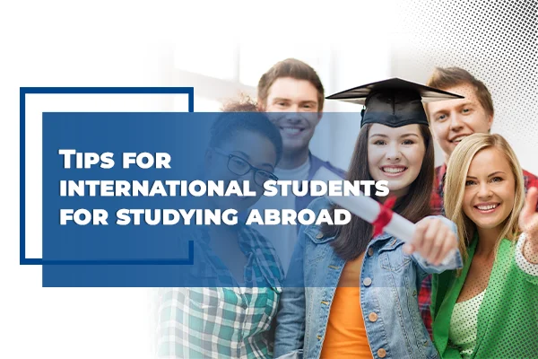 Tips For International Students