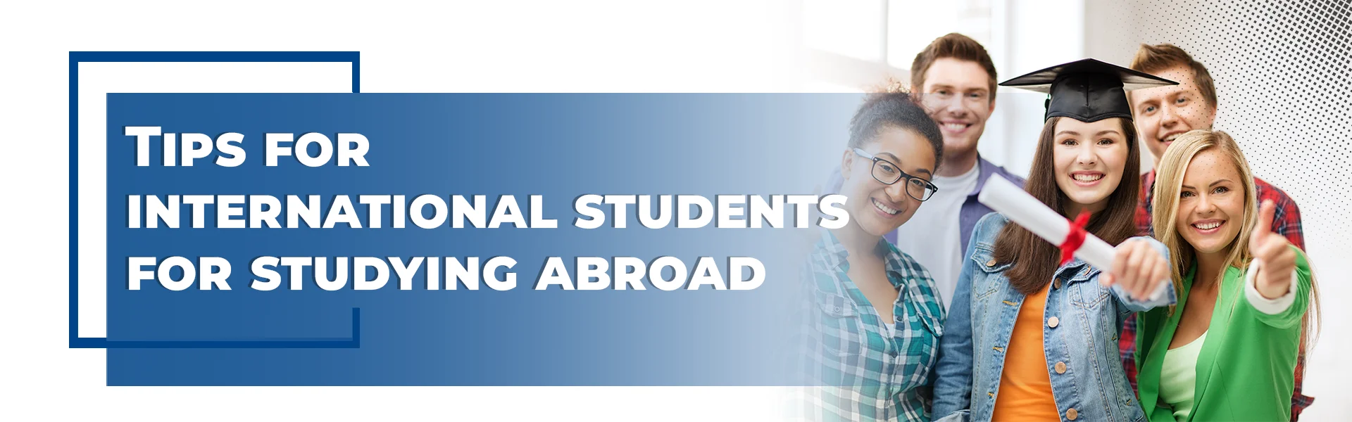 Tips For International Students